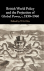 Image for British world policy and the projection of global power, c.1830-1960