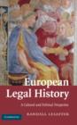 Image for European legal history: a cultural and political perspective