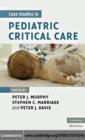 Image for Case studies in pediatric critical care