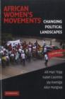 Image for African women&#39;s movements: transforming political landscapes