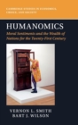 Image for Humanomics  : moral sentiments and the wealth of nations for the twenty-first century
