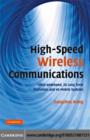 Image for High-speed wireless communications: ultra-wideband, 3G long-term evolution, and 4G broadband mobile systems