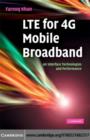 Image for LTE for 4G mobile broadband: air interface technologies and performance