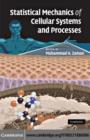 Image for Statistical mechanics of cellular systems and processes