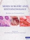 Image for Mohs surgery and histopathology: beyond the fundamentals