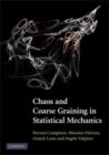 Image for Chaos and coarse graining in statistical mechanics