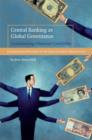Image for Central banking as global governance: constructing financial credibility