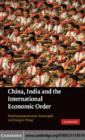 Image for China, India and the international economic order