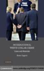 Image for International white collar crime: cases and materials