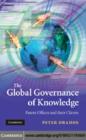 Image for The global governance of knowledge: patent offices and their clients