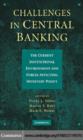 Image for Challenges in central banking: the current institutional environment and forces affecting monetary policy