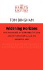 Image for Widening horizons: the influence of comparative law and international law on domestic law