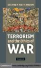 Image for Terrorism and the ethics of war