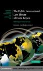 Image for The public international law theory of Hans Kelsen: believing in universal law