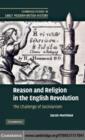 Image for Reason and religion in the English revolution: the challenge of Socinianism