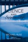 Image for Science and spirituality: making room for faith in the age of science