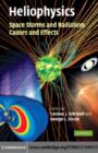 Image for Heliophysics: space storms and radiation : causes and effects