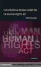 Image for Constitutional review under the UK Human Rights Act