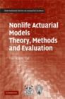 Image for Nonlife actuarial models: theory, methods and evaluation