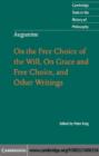 Image for On the free choice of the will, On grace and free choice, and other writings