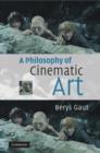 Image for A philosophy of cinematic art