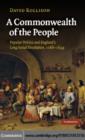Image for A commonwealth of the people: popular politics and England&#39;s long social revolution, 1066-1649