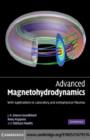 Image for Advanced magnetohydrodynamics: with applications to laboratory and astrophysical plasmas