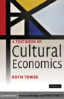 Image for A textbook of cultural economics