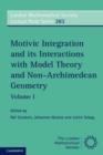Image for Motivic integration and its interactions with model theory and non-Archimedean geometry. : 383