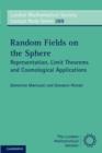 Image for Random fields on the sphere: representation, limit theorems and cosmological applications