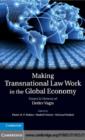 Image for Making transnational law work in the global economy: essays in honour of Detlev Vagts