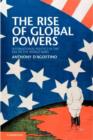 Image for The rise of global powers: international politics in the era of the world wars