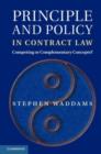 Image for Principle and policy in contract law: competing or complementary concepts?