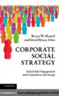 Image for Corporate social strategy: stakeholder engagement and competitive advantage