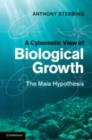 Image for A cybernetic view of biological growth: the Maia hypothesis