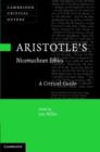 Image for Aristotle&#39;s Nicomachean ethics: a critical guide
