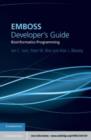 Image for EMBOSS developer&#39;s guide: bioinformatics programming