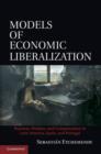 Image for Models of economic liberalization: business, workers, and compensation in Latin America, Spain, and Portugal