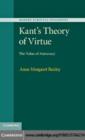 Image for Kant&#39;s theory of virtue: the value of autocracy