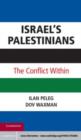 Image for Israel&#39;s Palestinians: the conflict within