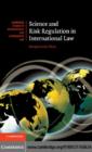 Image for Science and risk regulation in international law