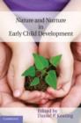 Image for Nature and nurture in early child development