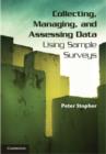 Image for Collecting, managing, and assessing data using sample surveys