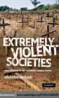 Image for Extremely violent societies: mass violence in the twentieth-century world