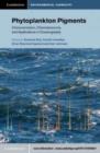 Image for Phytoplankton pigments: characterization, chemotaxonomy and applications in oceanography