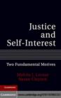 Image for Justice and self-interest: two fundamental motives
