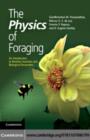 Image for The physics of foraging: an introduction to random searches and biological encounters