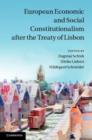 Image for European economic and social constitutionalism after the Treaty of Lisbon