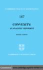 Image for Convexity: an analytic viewpoint