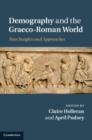 Image for Demography and the Graeco-Roman world: new insights and approaches